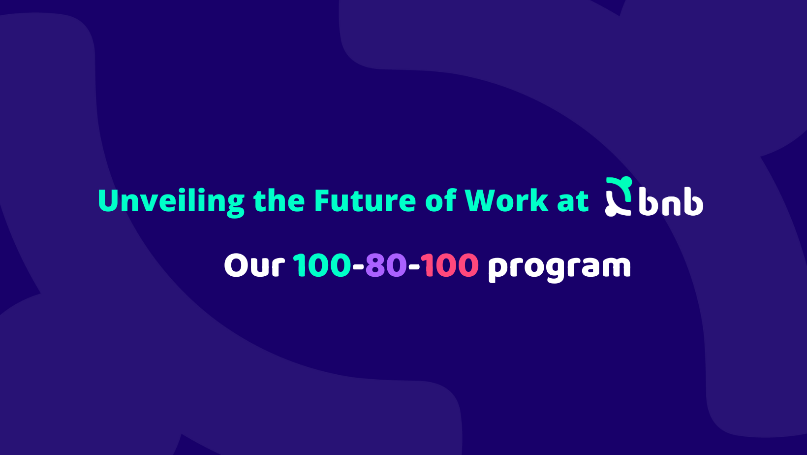 unveiling-the-future-of-work-at-bnb-bnet-builders